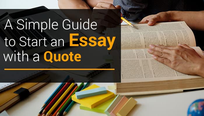 How to Start an Essay with a Quote? The Best Ways!
